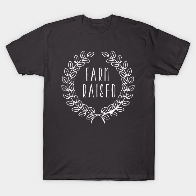 Farm Raised T-Shirt by amberdawn1023